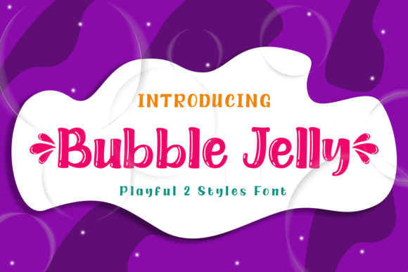 Bubble Jelly: A Fun and Functional Display Font for Crafters