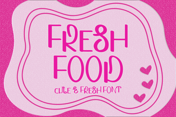 Fresh Food: A Font That Elevates Your Brand
